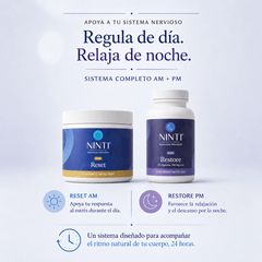 Suplementos NINTI: Reset AM y Restore PM para regular de día y relajar de noche, apoyando el sistema nervioso.